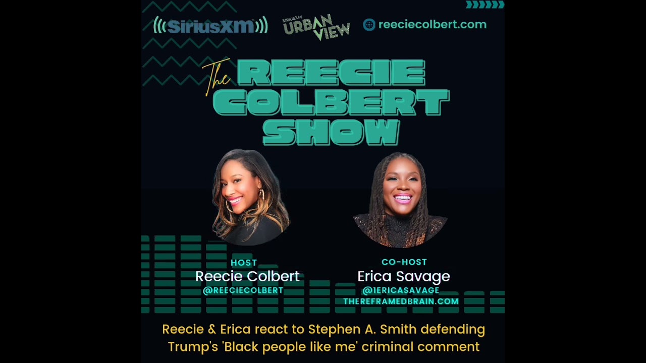 image for siriusxm's the reecie colbert show: reecie & erica savage react to stephen a