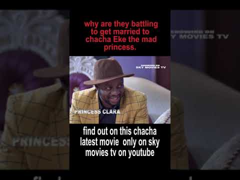 image for why are they battling to get married to chacha eke the mad princess