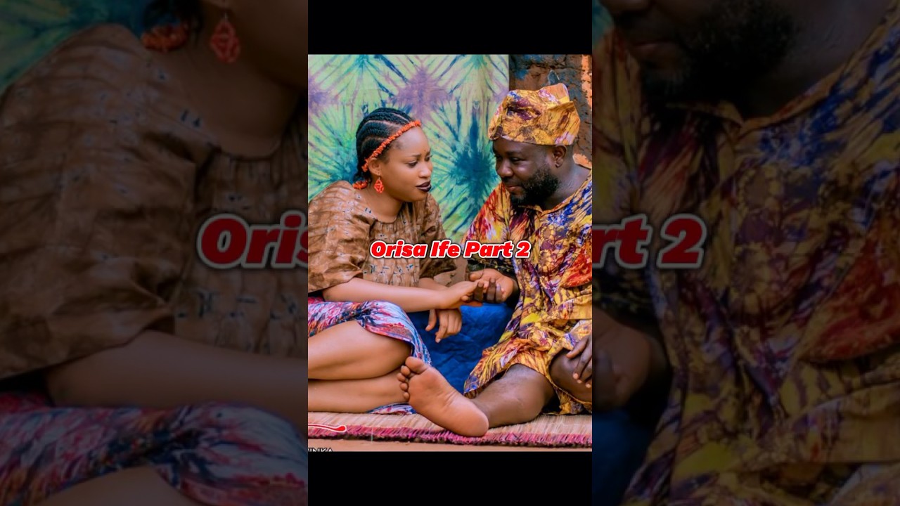 image for orisa ife 2 latest yoruba movie 2024 #yorubamovies