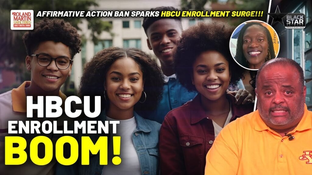 image for hbcu enrollment boom after scotus ends affirmative action in higher education | roland martin
