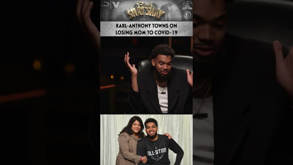 image for karl anthony towns on losing mom to covid 19 | club shay shay