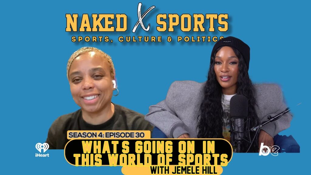image for what's going on in this world of sports with jemele hill | naked with cari champion
