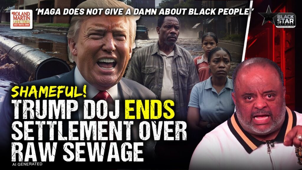 image for despicable! trump doj terminates ‘illegal dei’ settlement over raw sewage in poor black ala