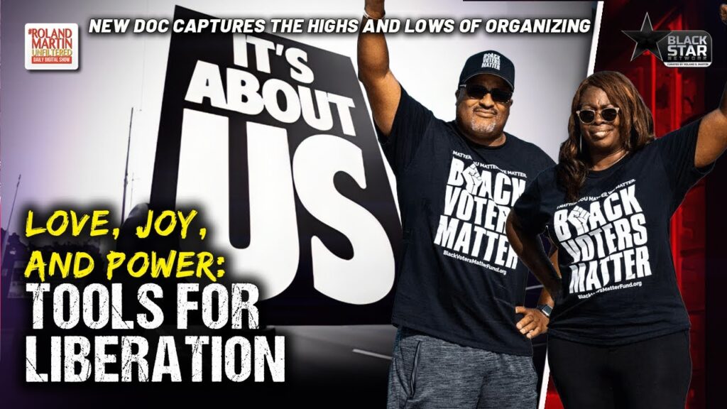 image for love, joy, and power: tools for liberation | must see black voters matter documentary